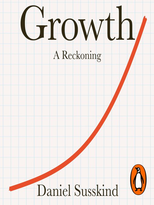 Title details for Growth by Daniel Susskind - Wait list